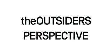 The Outsiders Perspective